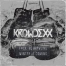 Krowdexx - Winter Is Coming