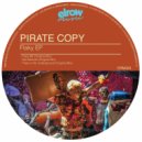 Pirate Copy - Not Delicate