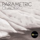 Parametric - Glacier (Original Mix)