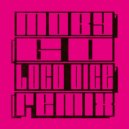 Moby - Go (Loco Dice Remix)