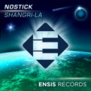 Nostick - Shangri-La (Original Mix)