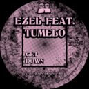 Ezel feat. Tumelo - Get Down (Instrumental Mix)