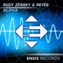 Rudy Zensky & Reyes - Alpha (Original Mix)