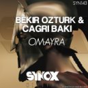Bekir Ozturk & Cagri Baki - Omayra (Original Mix)