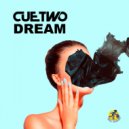 CUETWO - Dream (Original Mix)