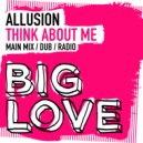 Allusion - Think About Me
