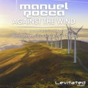 Manuel Rocca - Against The Wind