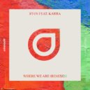 Ryos feat. KARRA - Where We Are (LoaX Remix)
