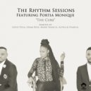 The Rhythm Sessions Featuring Portia Monique - The Cure (Alpha & Olmega Remix)
