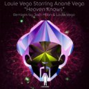 Louie Vega starring Anane Vega - Heaven Knows (Louie Vega - Bkgs Only Mix)