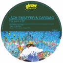 Jack Swaffer & Cardiac - Fisted