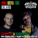 Steppa Style, Skarra Mucci - Inna Disya Time (Danny T & Tradesman Remix)