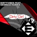 DirtyVibes feat. Georgia Harris - Dirty Girl (Original Mix)