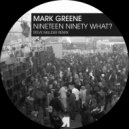 Mark Greene - Let The Mask Slip (Original Mix)