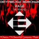 Dirtyvibes Feat. Redwoman - Rage (Paski Remix)