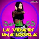 Sarah Es - La Vida Es Una Locura (Extended Mix)