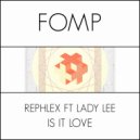 Rephlex ft Lady Lee - Is It Love