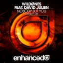 WildOnes feat. David Julien - Nobody But You (Extended Mix)