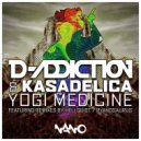 D-Addiction & Kasadelica - Yogi Medicine (Hellquist Remix)