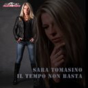 Sara Tomasino - Il Tempo Non Basta