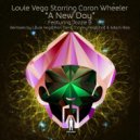 Louie Vega starring Caron Wheeler - A New Day