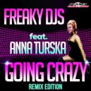 Freaky Djs feat. Anna Turska - Going Crazy (Max Exer Remix)