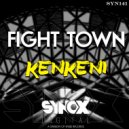 Fight Town - Kenkeni (Original Mix)