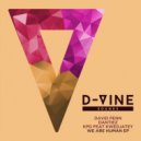 Dantiez, David Penn, KPD feat. Kwedjatey - We Are Human (Man Without a Clue Remix)