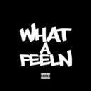 G. LaFONT & MAJOR RYDEOUT - WHATaFEELN (feat. MAJOR RYDEOUT) (Original Mix)