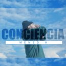 Meneo H - Conciencia ()