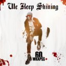 60 Wrap$$ - We Keep Shining