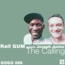 Ralf GUM, Joseph Junior - The Calling