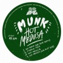 Munk - Hot Medusa (Original Mix)