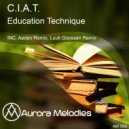 C.I.A.T. - Education Technique (Aeden Remix)