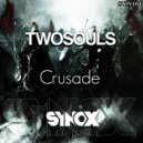 Twosouls - Crusade (Original Mix)