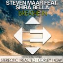 Steven Maar feat. Shira Bella - Breath In (Corley Remix)