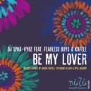 DJ Spax-vybz Feat. Fearless Boys & Kafele - Be My Lover (Original Acapella)