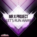 Mr X Project - Let\'s Run Away (Acapella)
