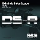 Eximinds & Yan Space - On Air (Extended Mix)