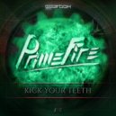 Primefire - Kick Your Teeth