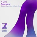X-Cite - Pandora (Radio Edit)