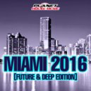 Various Artists - Miami 2016 (Future & Deep Edition)