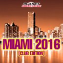 Various Artists - Miami 2016 (Club Edition) (Continuous Dj Mix)