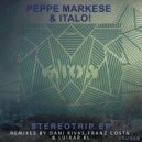 Peppe Markese & Italo! - Stereotrip (Luixar KL Remix)