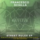 Francesco Scialla - Street Rules (Charles Ramirez & Stan Garac Remix Pre Master Row Music)