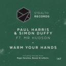 Paul Harris, Simon Duffy, Mr Hudson - Warm Your Hands (Roger Sanchez Remix)