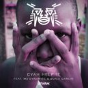 Jus Now feat. Ms Dynamite, Bunji Garlin - Cyah Help It (Original Mix)