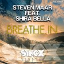 Steven Maar feat. Shira Bella - Breathe In (Original Mix)