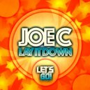 Joe C - Lay It Down