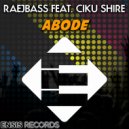 Raejbass feat. Ciku Shire - Abode (Original Mix)